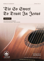 ’Tis So Sweet To Trust In Jesus – Advanced guitar arrangement – cover