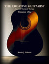 The Creative Guitarist - Volume One: Beginners Level Edition from The Creative Guitarist Method Series