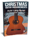 Auld Lang Syne: PDF Intermediate Version for guitar - Sheet Music Download