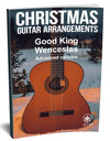 Good King Wenceslas: PDF Advanced Version for guitar - Sheet Music Download