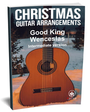 Good King Wenceslas: PDF Intermediate Version for guitar - Sheet Music Download