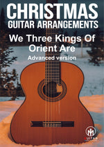 We Three Kings Of Orient Are: PDF Advanced Version for guitar - Sheet Music Download