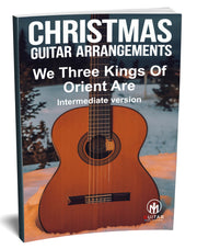 We Three Kings Of Orient Are: PDF Intermediate Version for guitar - Sheet Music Download