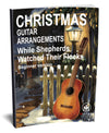 While Shepherd's Watch Their Flocks By Night: PDF Beginner Version for guitar - Sheet Music Download