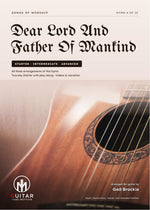 Dear Lord And Father Of Mankind: PDF Combined Versions for guitar - Sheet Music Download