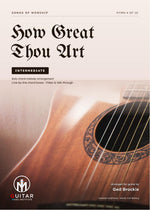 How Great Thou Art: PDF Intermediate Version for guitar - Sheet Music Download