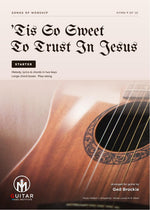 'Tis So Sweet To Trust In Jesus: PDF Starter Version for guitar - Sheet Music Download