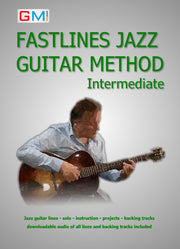 Learn Jazz Guitar - Fastlines Jazz Intermediate PDF Version + AUDIO - GMI - Guitar and Music Institute Online Shop
